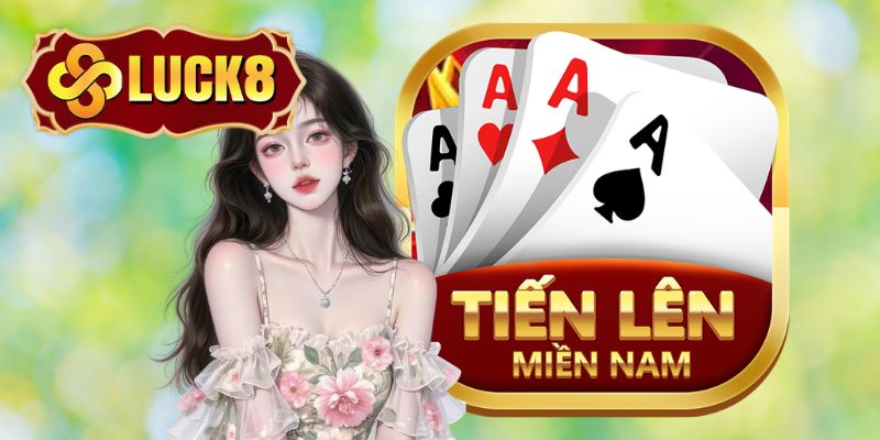 Tiến lên miền Nam Luck8